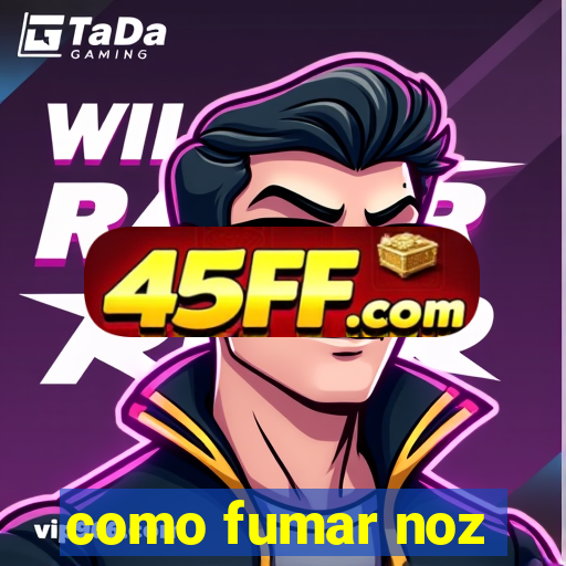 como fumar noz-moscada